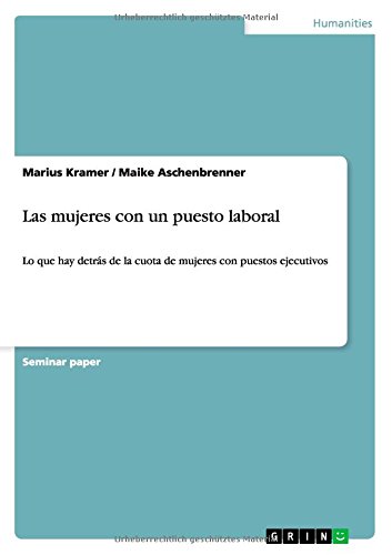 Las mujeres con un puesto laboral: Lo que hay detrás de la cuota de mujeres con puestos ejecutivos
