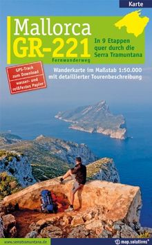 Mallorca - GR-221 Fernwanderweg: In 9 Etappen quer durch die Serra Tramuntana