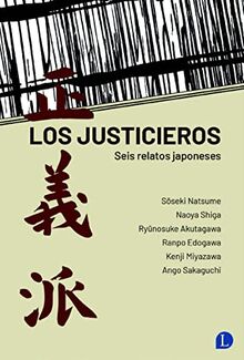 Los justicieros: Seis relatos japoneses