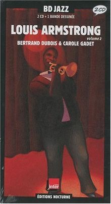 Louis Armstrong Illustré Par Bertrand Dubois Et Carole Gadet /Vol.2 | CD | Zustand sehr gut