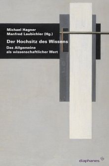 Der Hochsitz des Wissens. Das Allgemeine als wissenschaftlicher Wert (hors série)