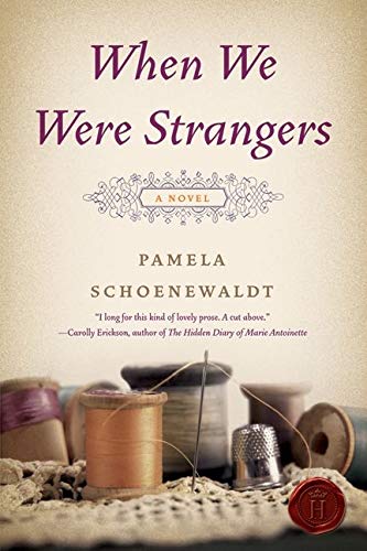 When We Were Strangers: A Novel