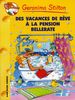 Geronimo Stilton, Tome 27 : Des vacances de rêve à la pension Bellerate...