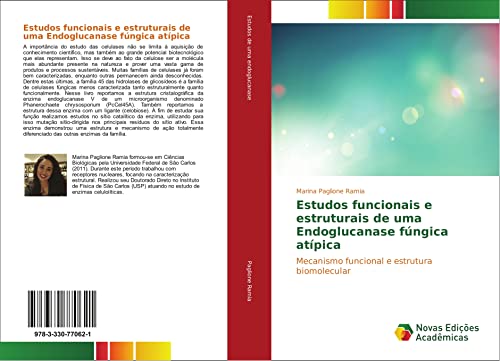 Estudos funcionais e estruturais de uma Endoglucanase fúngica atípica: Mecanismo funcional e estrutura biomolecular