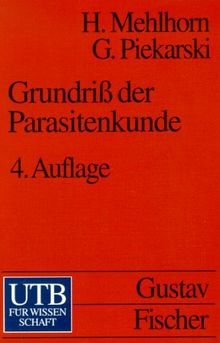 Grundriß der Parasitenkunde. Parasiten des Menschen und der Nutztiere.