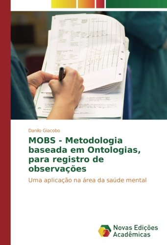 MOBS - Metodologia baseada em Ontologias, para registro de observações: Uma aplicação na área da saúde mental