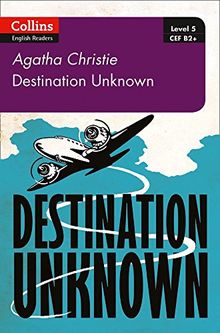 Destination Unknown (Collins Agatha Christie ELT Readers)