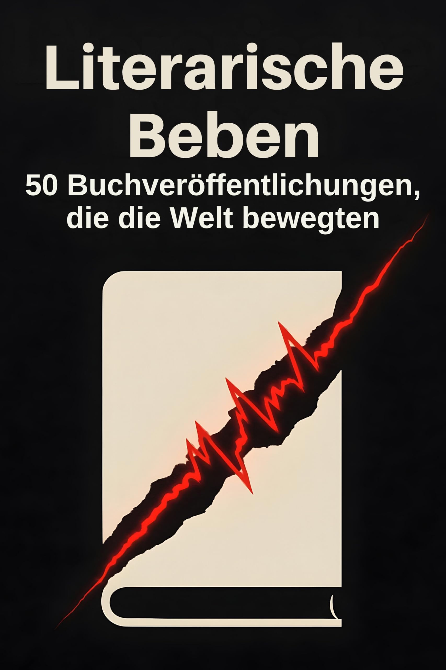 Literarische Beben: 50 Buchveröffentlichungen, die die Welt bewegten