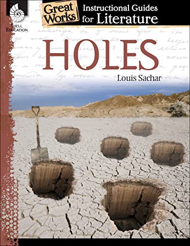 Holes: An Instructional Guide for Literature (Great Works Instructional Guides for Literature, Levels 4-8)