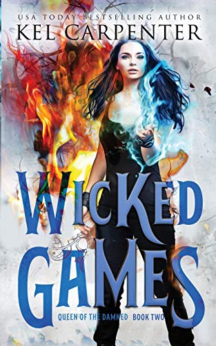Wicked Games: Queen of the Damned Book Two