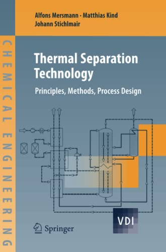 Thermal Separation Technology: Principles, Methods, Process Design (VDI-Buch)