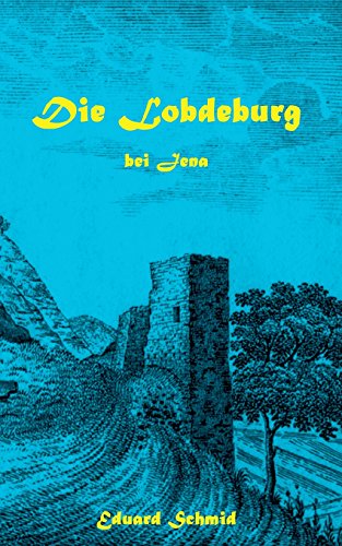 Die Lobdeburg bei Jena