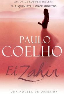 Zahir SPA, El: Una Novela de Obsesion