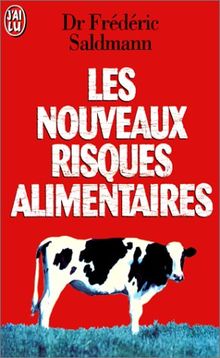 Les nouveaux risques alimentaires