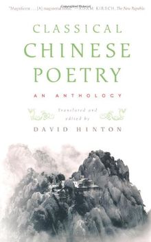 Classical Chinese Poetry: An Anthology