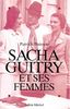 Sacha Guitry et ses femmes (Essais Doc.)