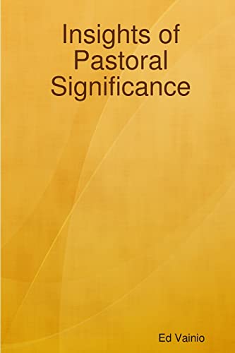 Insights Of Pastoral Significance