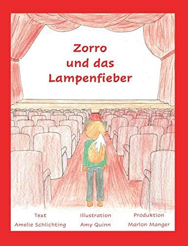 Zorro und das Lampenfieber: Ausgabe in Druckschrift (Abenteuer mit Zorro, dem kleinen Fuchs)