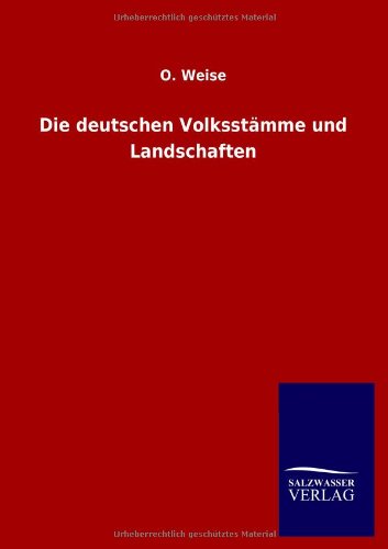 Die deutschen Volksstämme und Landschaften