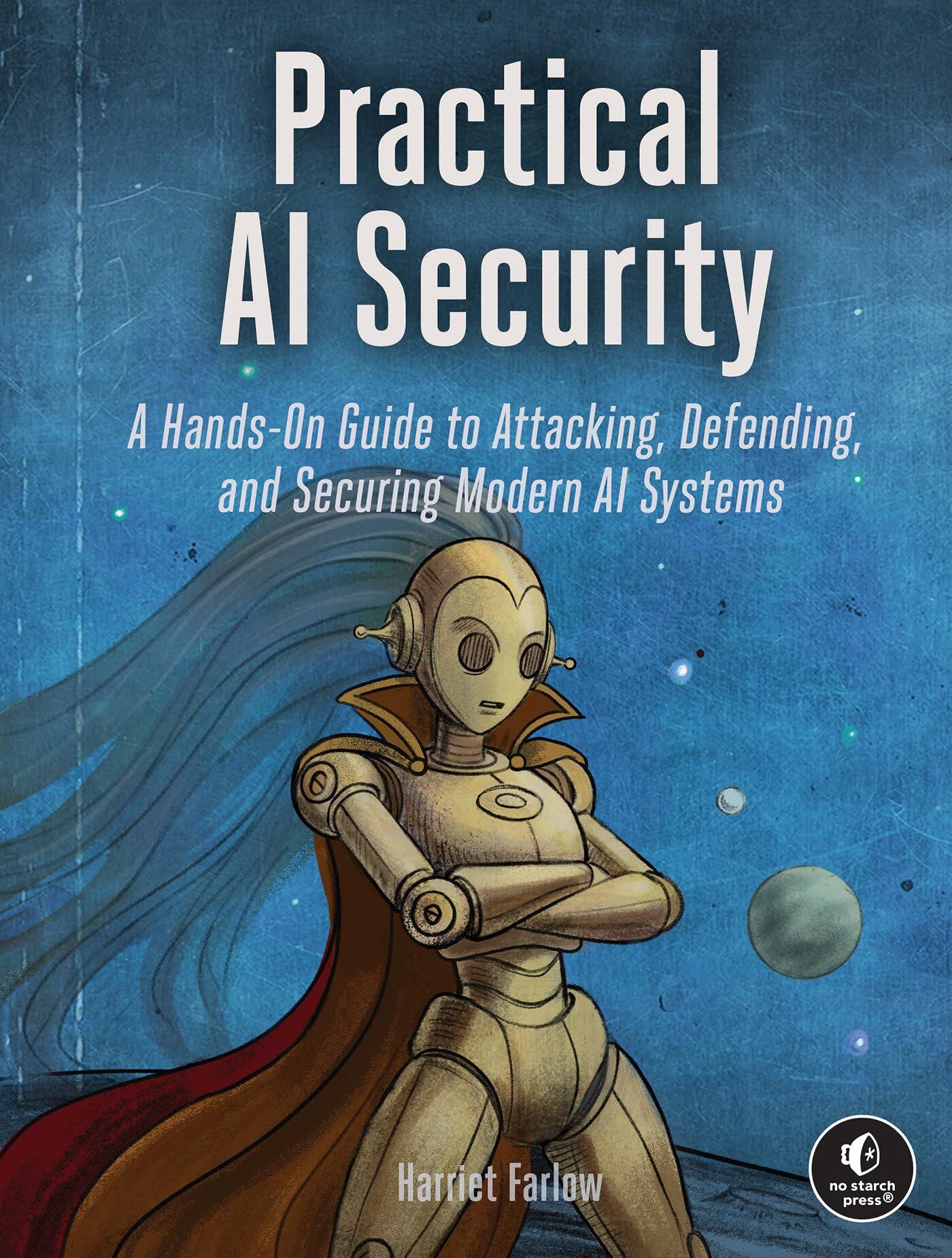 Farlow, Harriet: The AI Security Handbook