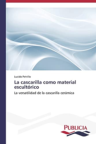 La cascarilla como material escultórico: La versatilidad de la cascarilla cerámica