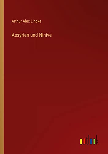 Assyrien und Ninive