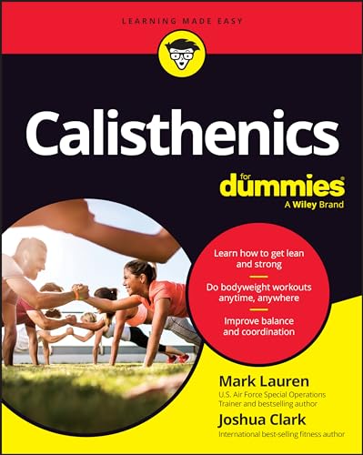 Mark Lauren Calisthenics For Dummies