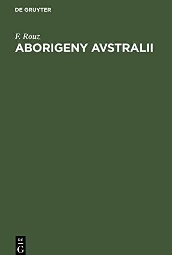 Aborigeny Avstralii: Ich pro¿loe i nastoja¿¿ee