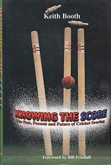 Knowing the Score: The Past, Present and Future of Cricket Scoring