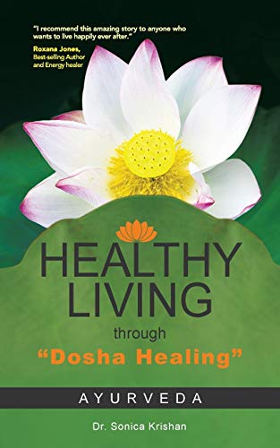 Healthy Living through Dosha Healing: Ayurveda