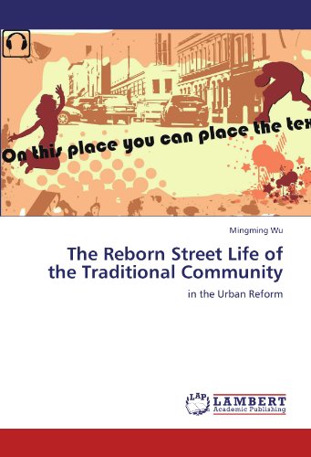 The Reborn Street Life of the Traditional Community: in the Urban Reform