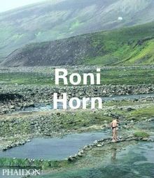 Roni Horn (Contemporary Artists (Phaidon))