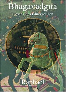 Bhagavadgita: Gesang des Glückseligen