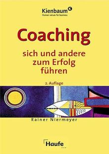 Coaching. Sich und andere zum Erfolg führen