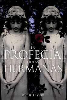 La profecía de las hermanas (Libros Para Jóvenes - Libros De Consumo)