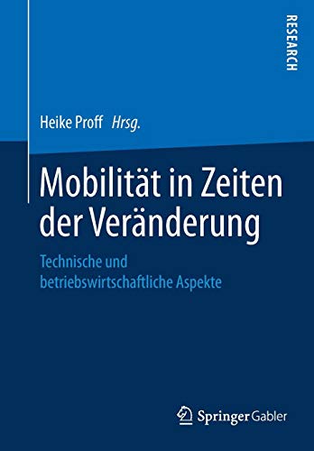 Mobilität in Zeiten der Veränderung: Technische und betriebswirtschaftliche Aspekte