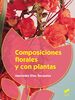Composiciones florales y con plantas (Agraria, Band 15)
