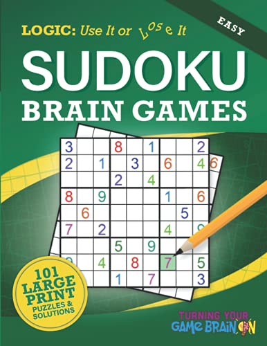 Easy Sudoku Brain Games: Logic: Use It Or Lose It
