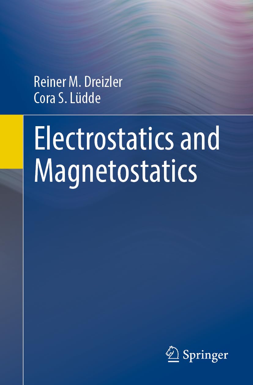 Electrostatics and Magnetostatics