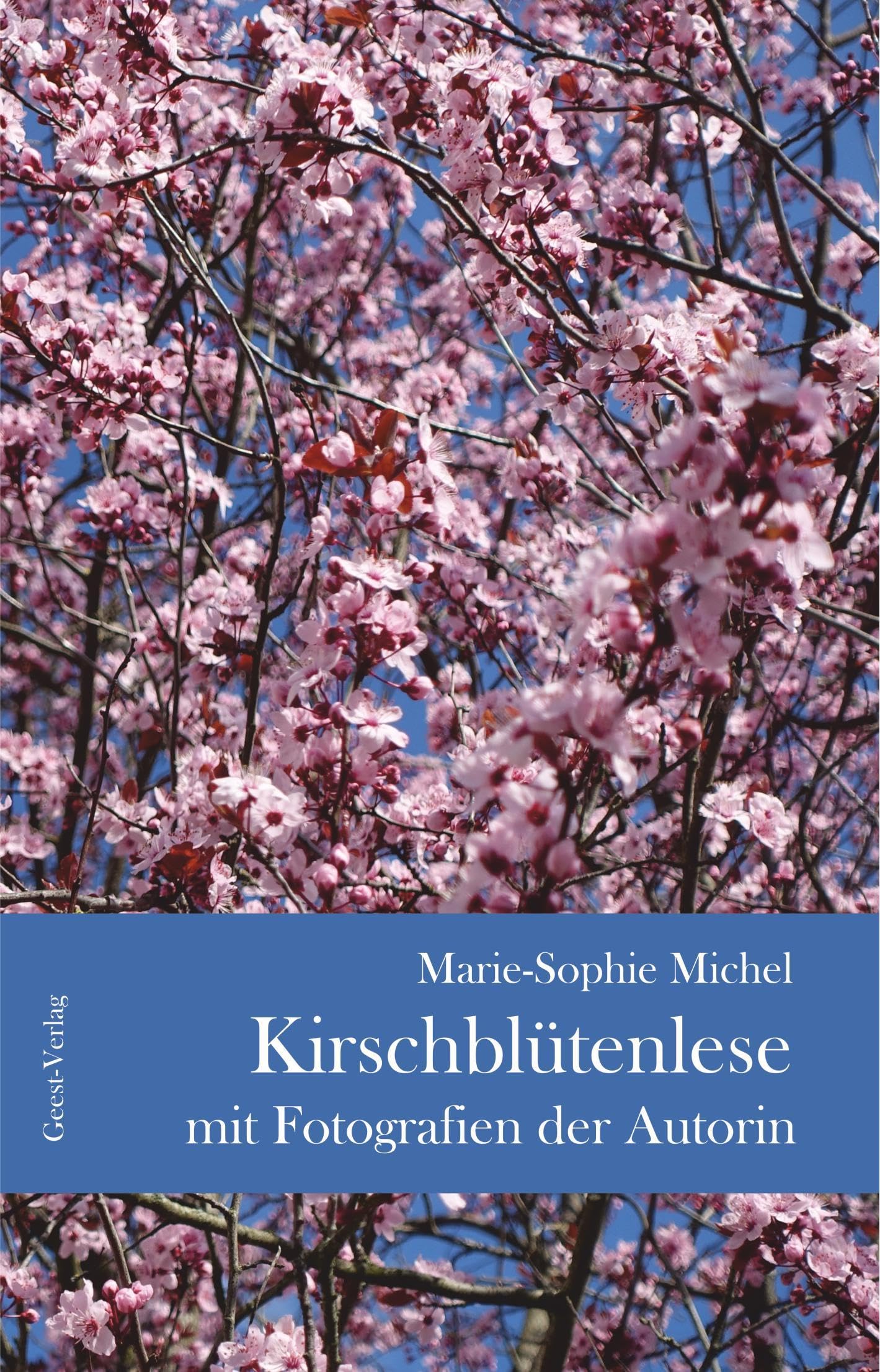 Kirschblütenlese: Mit Bildern der Autorin