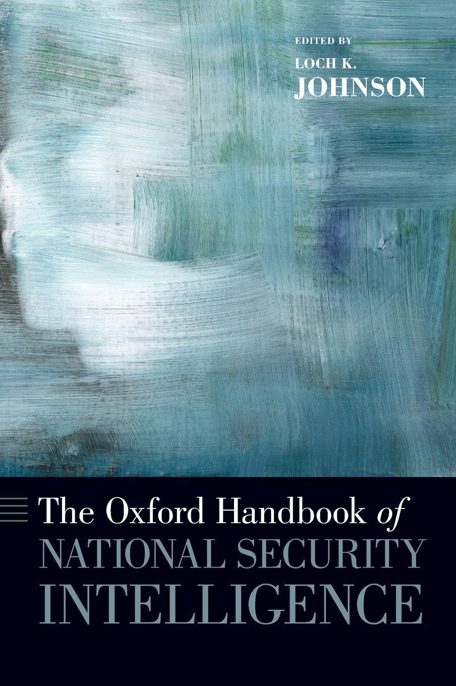 OHB NATIONAL SECUR INTELL OHBK C (Oxford Handbooks)