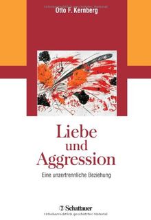 Liebe und Aggression: Eine unzertrennliche Beziehung