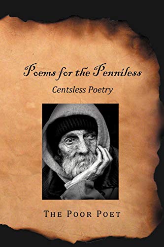 Poems for the Penniless: Centsless Poetry