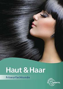 Haut & Haar: Friseurfachkunde