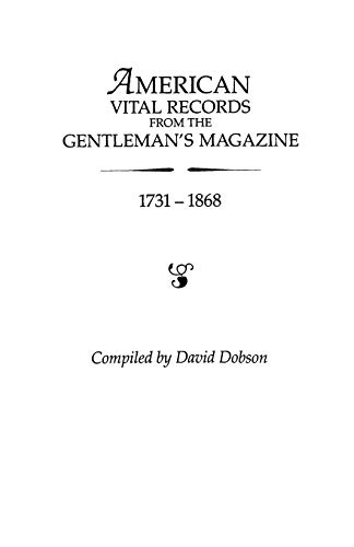 American Vital Records from the Gentleman's Magazine, 1731-1868