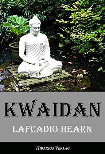 Kwaidan - Seltsame Geschichten und Studien aus Japan (Edition Hearn)