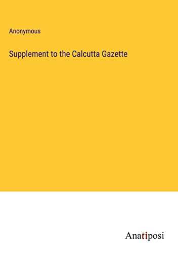Supplement to the Calcutta Gazette