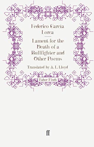 Lament for the Death of a Bullfighter and Other Poems