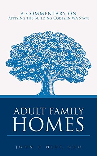 Adult Family Homes: A Commentary On Applying The Building Codes In WA State