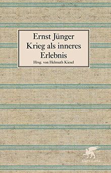 Krieg als inneres Erlebnis: Schriften zum Ersten Weltkrieg